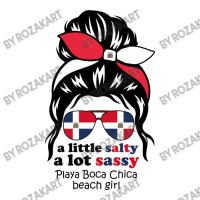 A Lot Sassy Dominican Beach Girl   Playa Boca Chic V-neck Tee | Artistshot