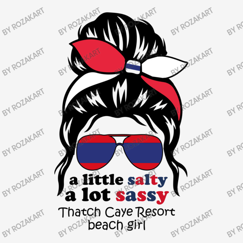 A Lot Sassy Beach Girl   Thatch Caye Resort Beach, Graphic T-shirt | Artistshot