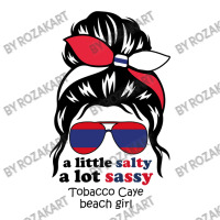 A Lot Sassy Beach Girl   Tobacco Caye Beach, Beliz Unisex Hoodie | Artistshot