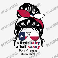 A Lot Sassy Beach Girl   Port Aransas Beach, Texas Graphic T-shirt | Artistshot