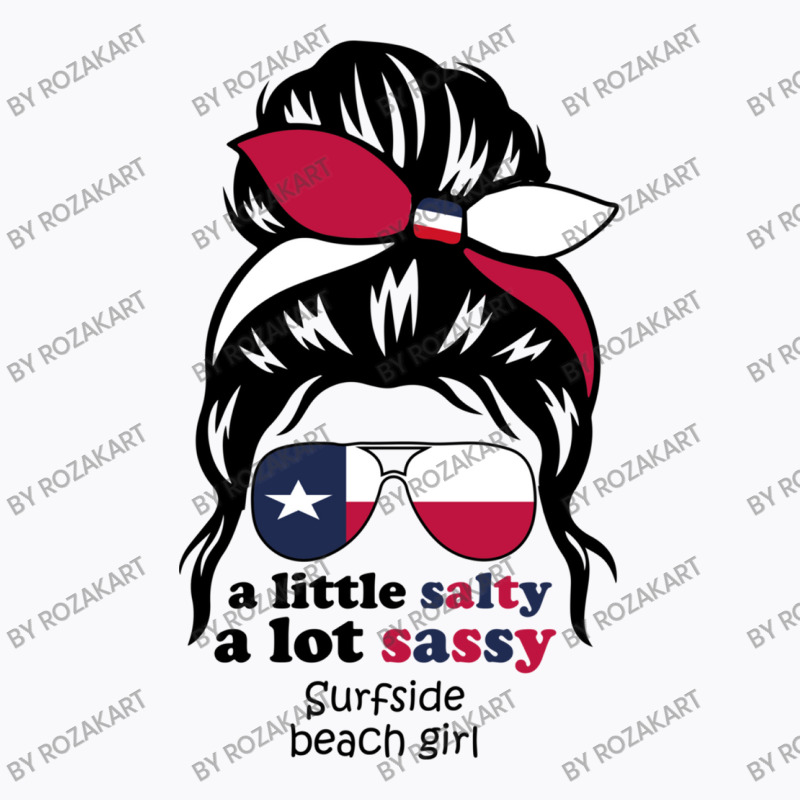 A Lot Sassy Beach Girl   Surfside Beach, Texas T-shirt | Artistshot