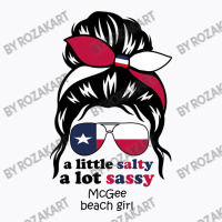 A Lot Sassy Beach Girl   Mcgee Beach, Texas T-shirt | Artistshot