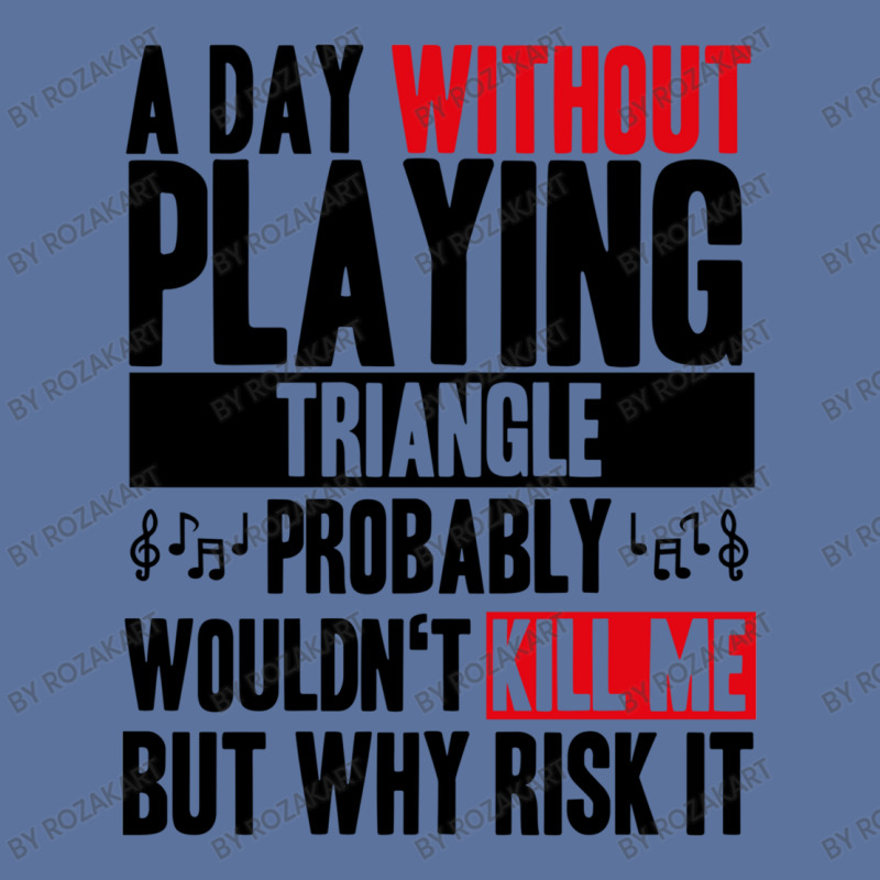 A Day Without Playing Triangle Funny Quote Lightweight Hoodie | Artistshot