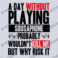 A Day Without Playing Sousaphone Funny Quote Fleece Short | Artistshot