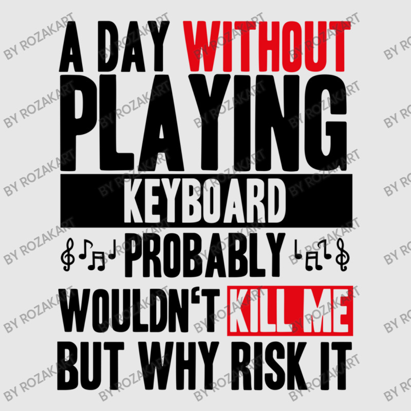 A Day Without Playing Keyboard Funny Quote Unisex Jogger | Artistshot