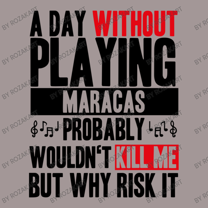 A Day Without Playing Maracas Funny Quote Vintage Short | Artistshot