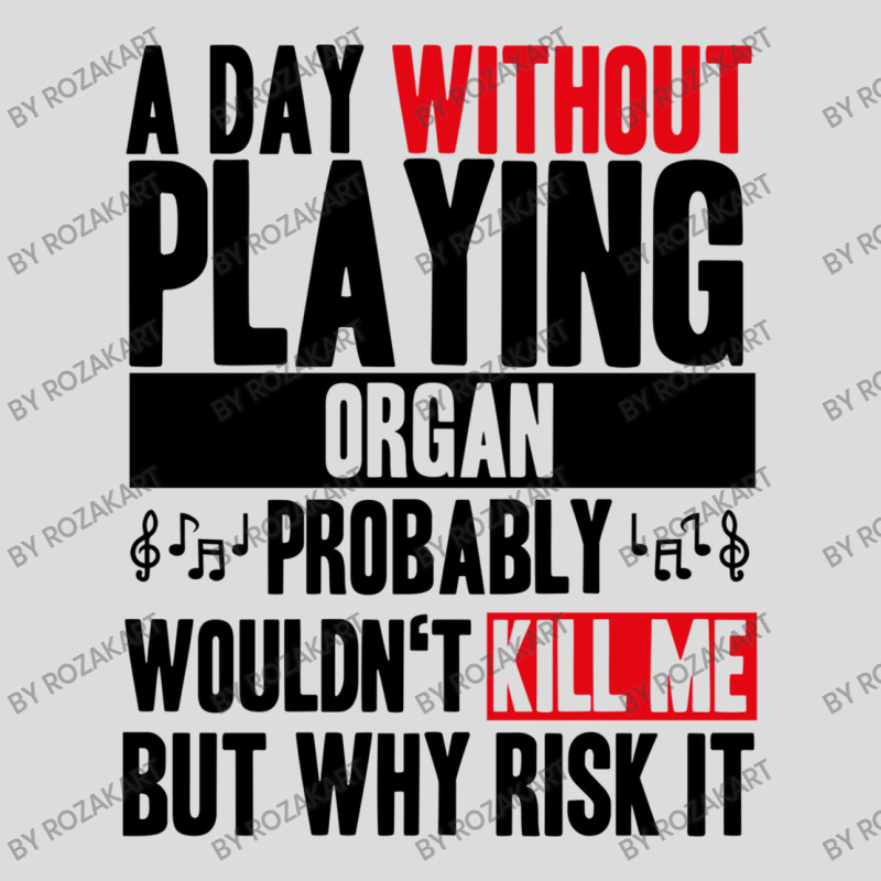 A Day Without Playing Organ Funny Quote Men's Polo Shirt | Artistshot