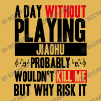 A Day Without Playing Jiaohu Funny Quote Vintage Hoodie And Short Set | Artistshot