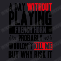 A Day Without Playing French Horn Funny Quote Unisex Sherpa-lined Denim Jacket | Artistshot