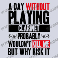 A Day Without Playing Clarinet Funny Quote Fleece Short | Artistshot