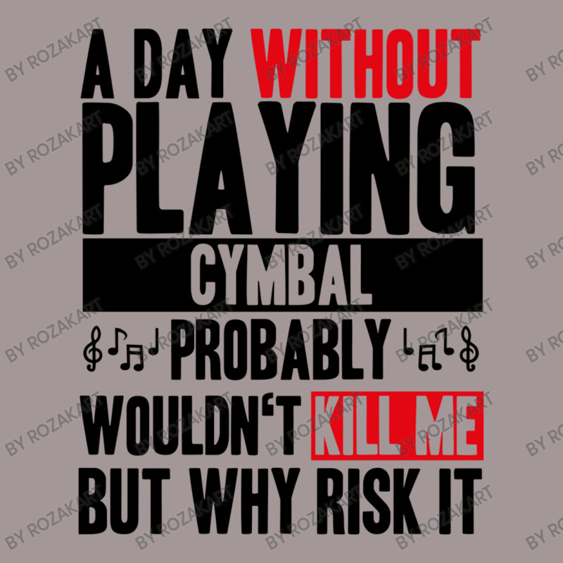 A Day Without Playing Cymbal Funny Quote Vintage Short | Artistshot