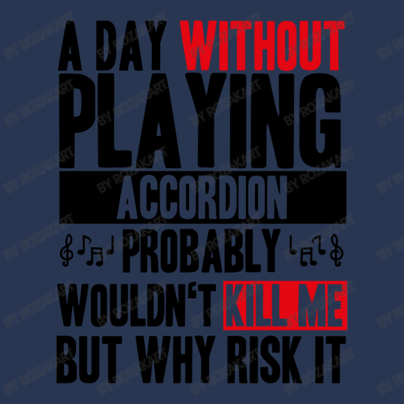 A Day Without Playing Accordion Funny Quote Men Denim Jacket | Artistshot