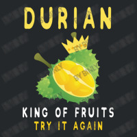 Durian King Of Fruit Try It Again Funny Fruit Love Crewneck Sweatshirt | Artistshot