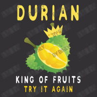 Durian King Of Fruit Try It Again Funny Fruit Love Vintage Hoodie | Artistshot