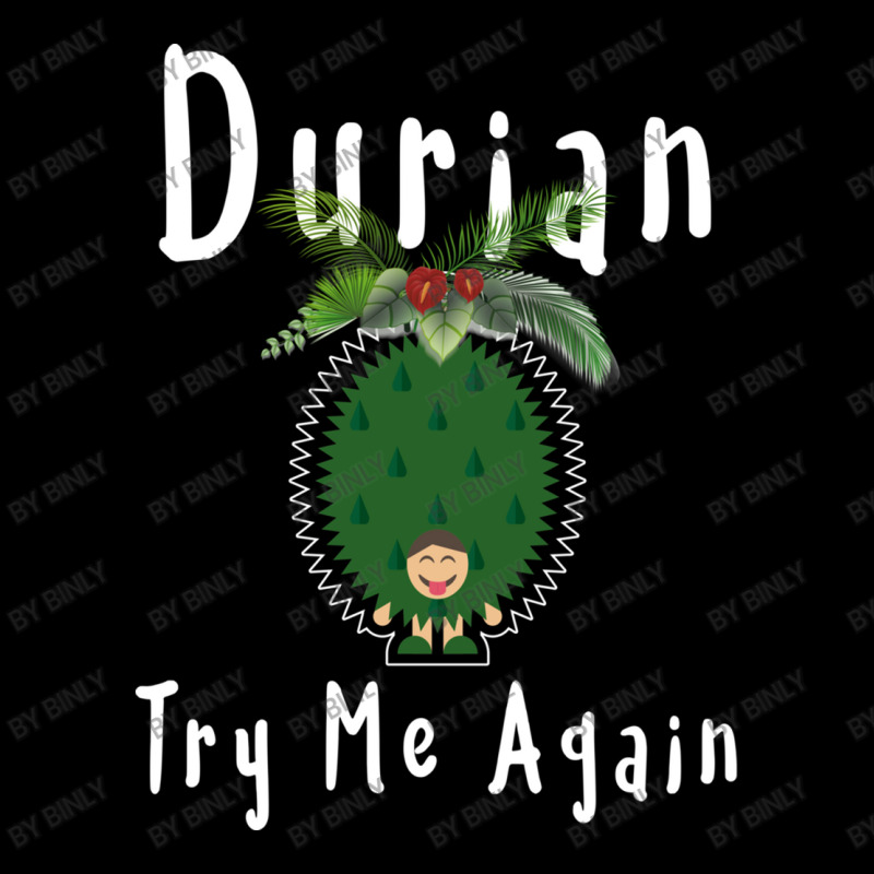 Durian King Of Fruit Try Me Again Funny Fruit Love V-neck Tee | Artistshot