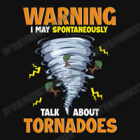 Warning I May Spontaneously Talk About Tornadoes Portrait Canvas Print | Artistshot