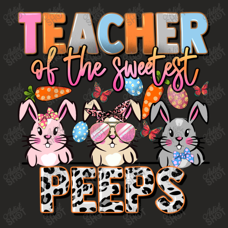 Teacher Of The Sweetest Peeps Ladies Fitted T-shirt | Artistshot