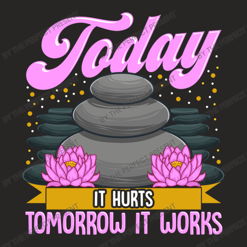 Today It Hurts Tomorrow It Works Massage Therapist Ladies Fitted T-Shirt by the perfect present | Artistshot