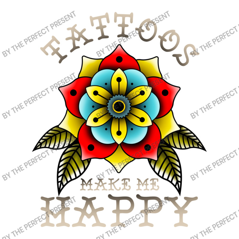 Tattoos Make Me Happy You Artistic Inked Tattooed Zipper Hoodie | Artistshot