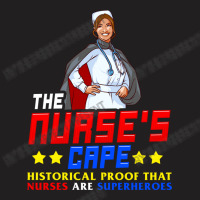 The Nurses Cape Proof That Nurses Are Superheroes T-shirt | Artistshot