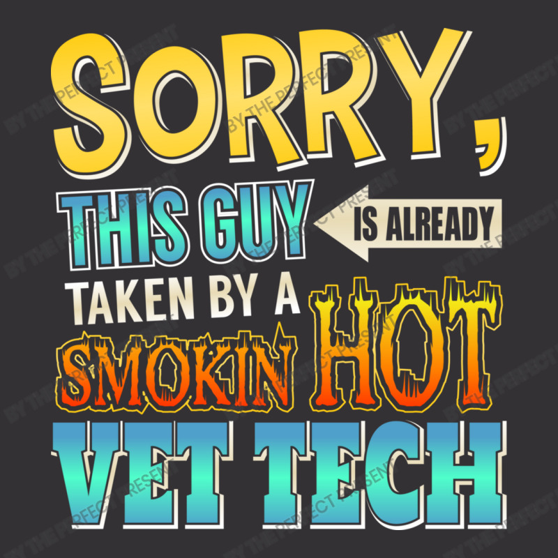 Sorry, This Guy Is Already Taken By A Hot Vet Tech Vintage Hoodie And Short Set | Artistshot