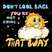 Don't Look Back You're Not Going That W Baby Tee | Artistshot