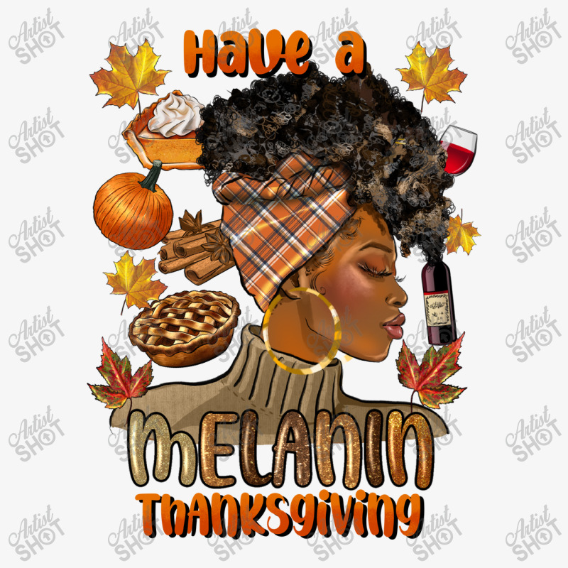 Have A Melanin Thanksgiving Afro Woman Ladies Fitted T-Shirt by afrowomandigitalshop@gmail.com | Artistshot