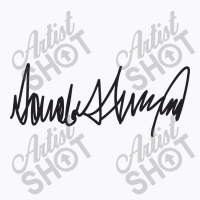 Donald Trump Signature T-shirt | Artistshot