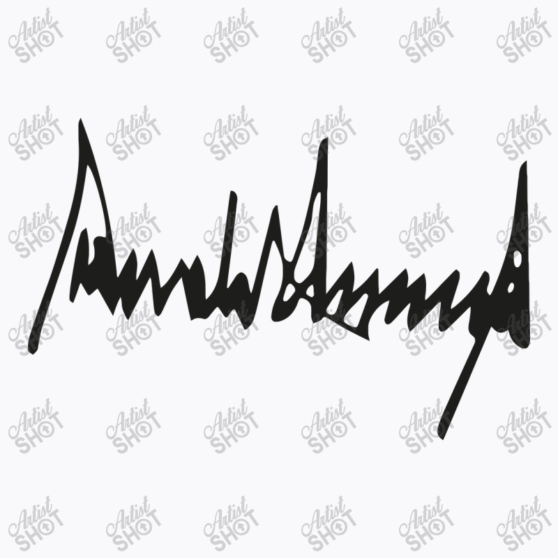 Donald Trump Signature T-shirt | Artistshot