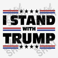 I Stand With Trump Graphic T-shirt | Artistshot