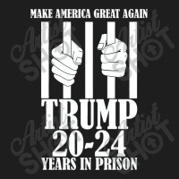 Make America Great Again Trump 20 24 Years In Pris Classic T-shirt | Artistshot