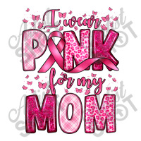 I Wear Pink For My Mom Women's V-neck T-shirt | Artistshot