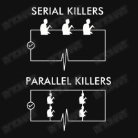 Serial Killers Parallel Killers Graphic T-shirt | Artistshot