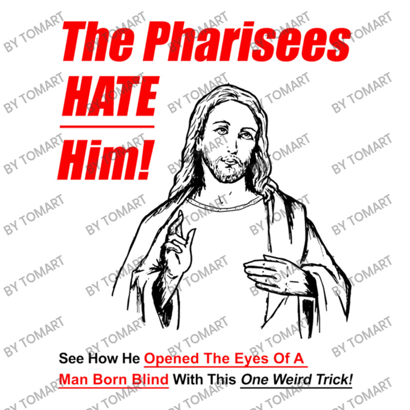 The Pharisees Hate Him Youth Tee | Artistshot