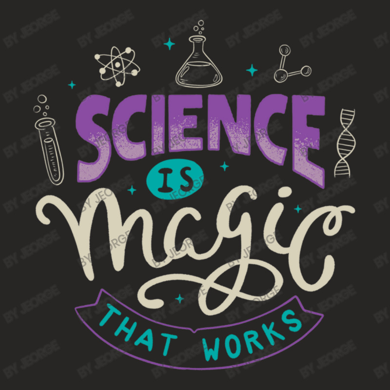 Science Is Magic That Works Ladies Fitted T-Shirt by Jeorge | Artistshot