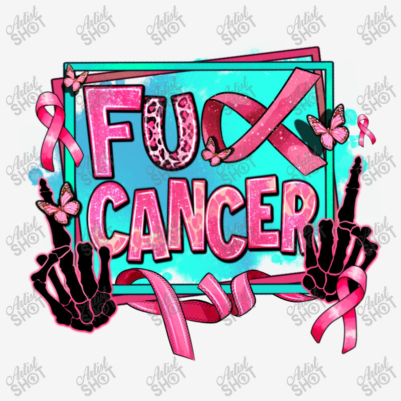 Fuck Cancer Classic T-shirt by AdoDesignShop | Artistshot