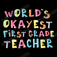 World S Okayest First Grade Teacher Gift Idea Cropped Sweater | Artistshot