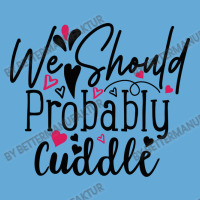 We Should Probably Cuddle Happy Valentine S Day Ro Basic Youth T-shirt | Artistshot