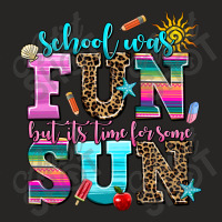 School Was  Fun But Its Time For Some  Sun Ladies Fitted T-shirt | Artistshot