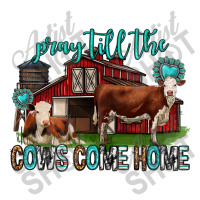 Pray Till The Cows Come Home Western Baby Bodysuit | Artistshot