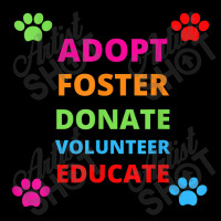 Adopt Foster Donate Volunteer Educate Dog Long Sleeve Shirts | Artistshot