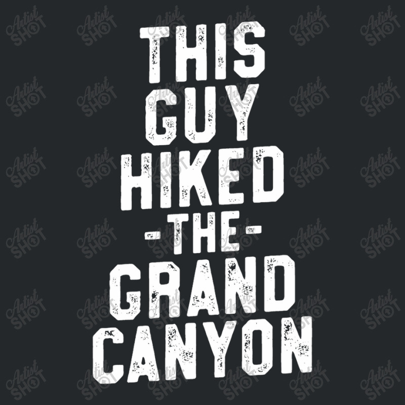 Grand Canyon T Shirt For Men   Family National Park Hiking Crewneck Sweatshirt | Artistshot