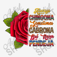 Always Chingona Sometimes Cabrona But Never Pendej Adjustable Cap | Artistshot