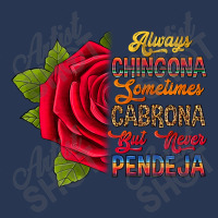 Always Chingona Sometimes Cabrona But Never Pendej Men Denim Jacket | Artistshot