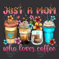 Just A Mom Who Loves Coffee Vintage Hoodie | Artistshot