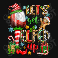 Let's Get Elfed Up Graphic T-shirt | Artistshot