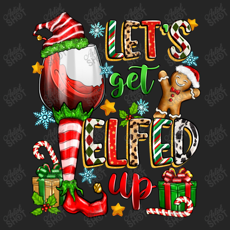 Let's Get Elfed Up Unisex Hoodie | Artistshot