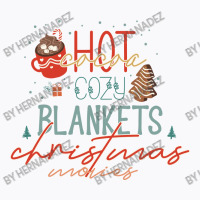 Hot Cocoa Cozy Blankets Christmas Movie T-shirt | Artistshot