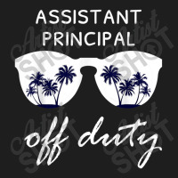 Assistant Principal Off Duty Summer Classic T-shirt | Artistshot