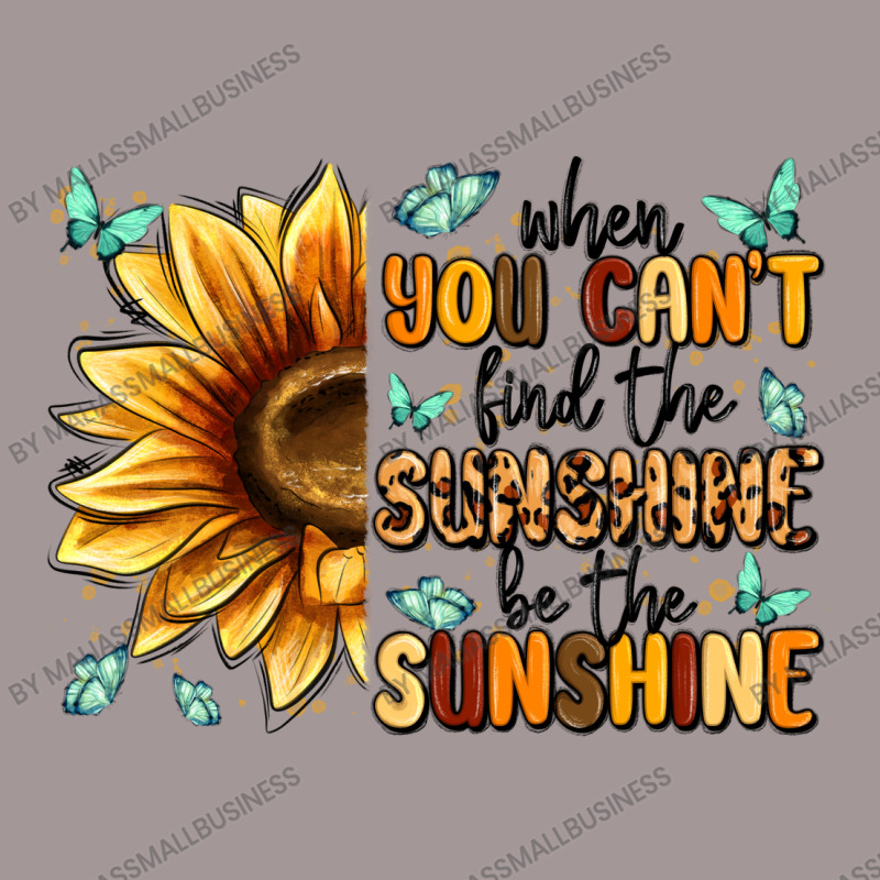 When You Can't Find The Sunshine Be The Sunshine Vintage Short | Artistshot